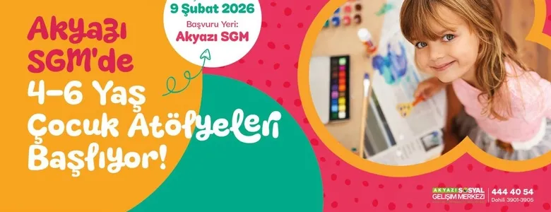 Akyazı SGM’de çocuk atölyeleri başlıyor