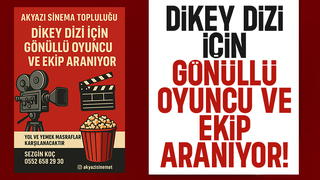 Akyazı Sinema Topluluğu gönüllüler arıyor