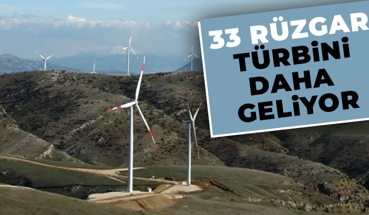 Akyazı ve Taraklı'ya 33 rüzgar türbini kurulacak