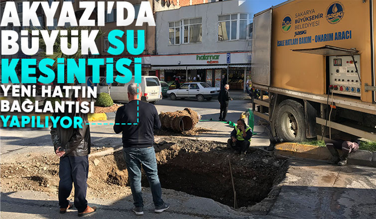 Akyazıda merkez mahallelerde su kesintisi