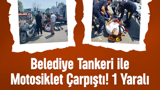 Akyazı’da motosiklet sulama tankeri ile çarpıştı