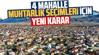 Akyazı’daki mahalle seçimleri için yeni karar