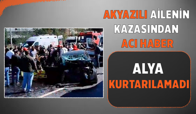 Akyazılı ailenin kazasında çocuktan acı haber