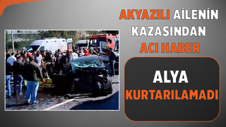 Akyazılı ailenin kazasında çocuktan acı haber