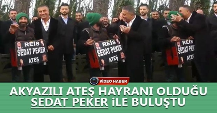 Akyazılı Ateş Hayranı olduğu Sedat Peker ile buluştu
