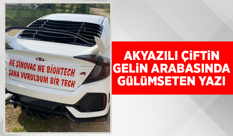 Akyazılı çiftin gelin arabasında gülümseten yazı