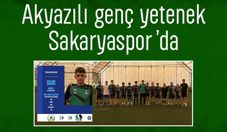 Akyazılı genç oyuncu Sakaryaspor'a transfer oldu
