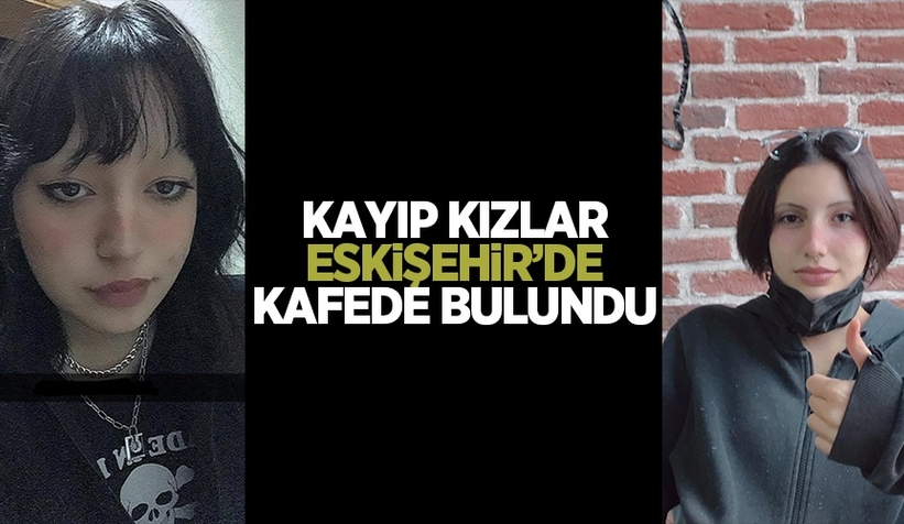 Akyazılı Irmak ve Betül bulundu