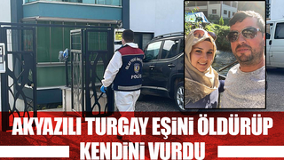 Akyazılı Turgay eşini öldürüp, kendini vurdu