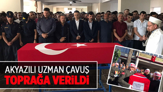 Akyazılı uzman çavuş toprağa verildi