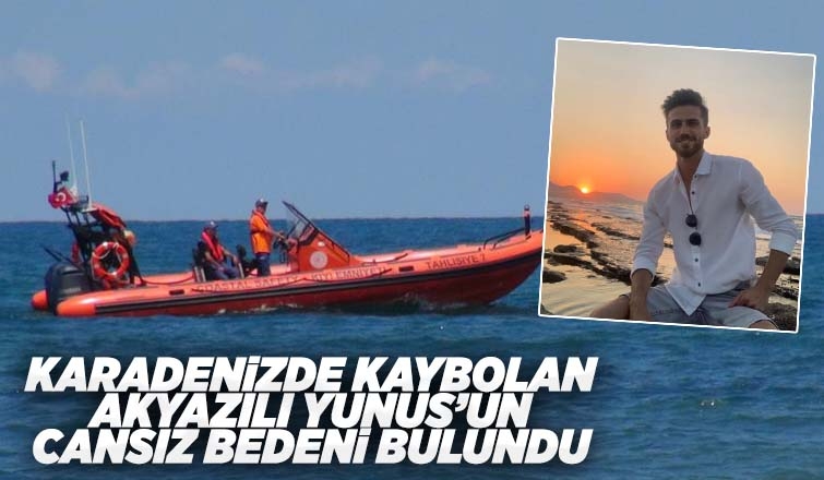Akyazılı Yunus'un cansız bedeni bulundu