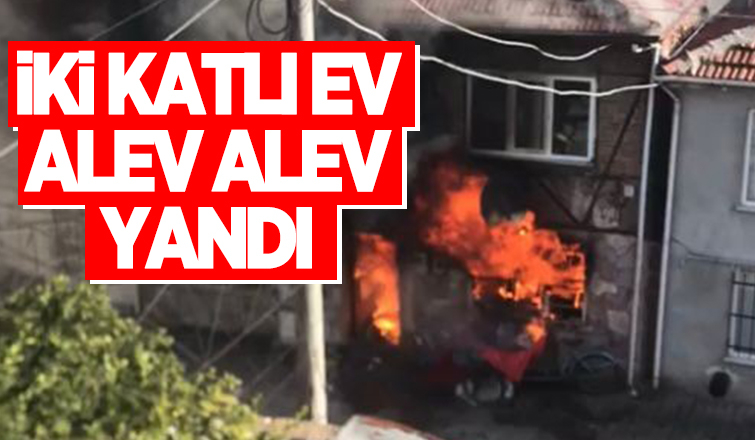 Ev alevlere teslim oldu