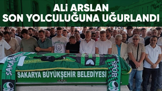 Ali Arslan son yolculuğuna uğurlandı