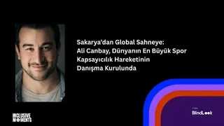 Ali Canbay,  Inclusive Moments projesinin danışma kurulunda yer aldı.