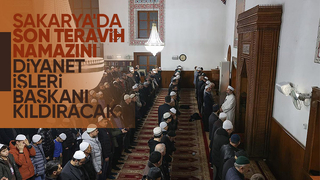 Ali Erbaş Sakarya'da son teravih namazını kıldıracak