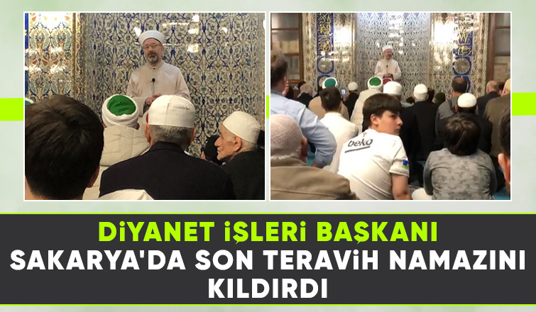 Ali Erbaş son teravih namazını kıldırdı