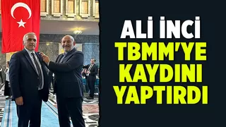 Ali İnci milletvekili kaydını yaptırdı