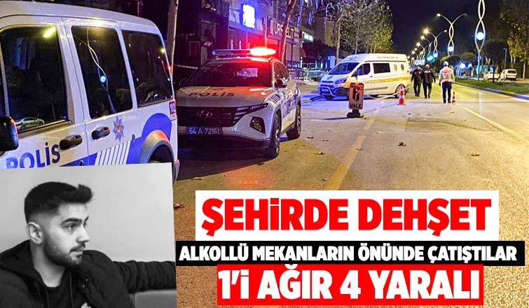 Alkollü mekanlarının önünde çatıştılar: 1’i ağır 4 yaralı