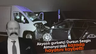Almanya’da trafik kazası: Dursun Sezgin hayatını kaybetti