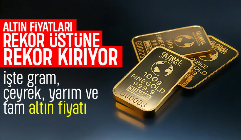 Altın fiyatları haftayı rekorla kapatıyor; İşte son fiyatlar