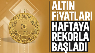 Altın haftaya rekorla başladı' İşte gram ve çeyrek altın fiyatı