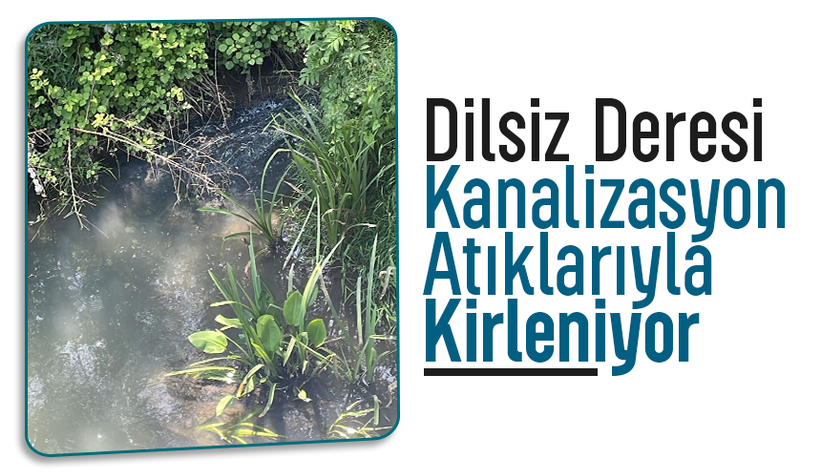 Altındere ve Çamlıca’nın pis suları o dereye akıyor