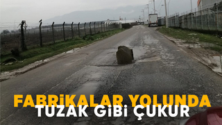 Aman dikkat yol ortasında dev çukur var