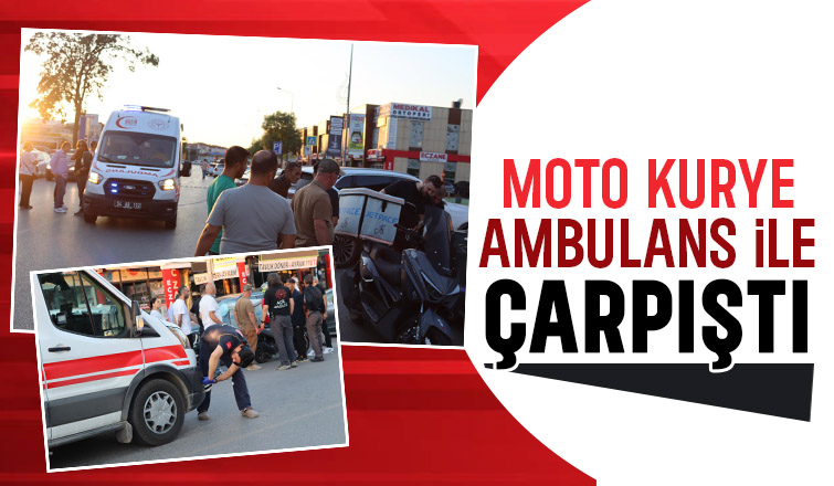 Ambulans ile motosiklet çarpıştı