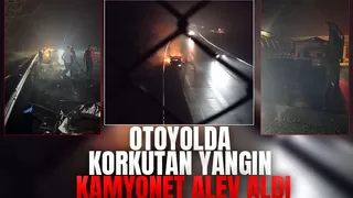 Anadolu Otoyolu'nda kamyonet yandı