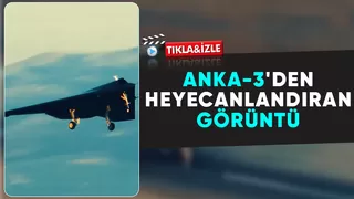 ANKA-3'ten yeni görüntüler
