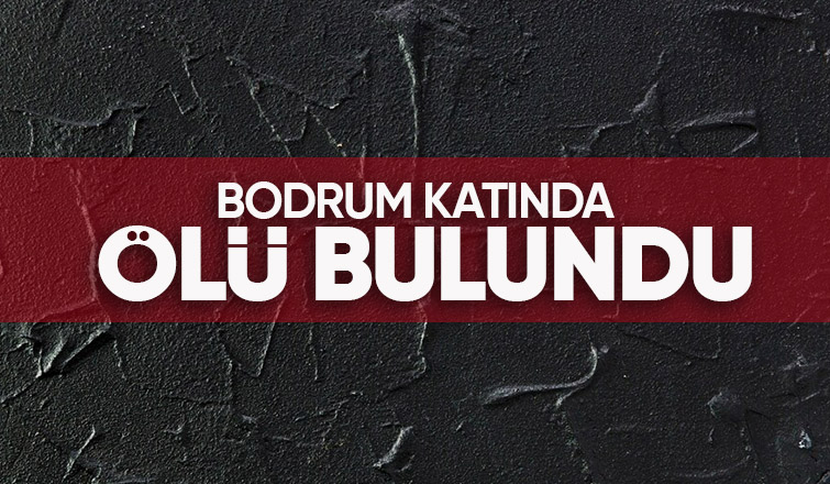 Apartmanın bodrum katında ölü bulundu