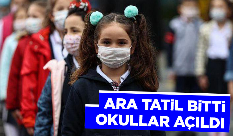 Ara tatil bitti okullar açıldı