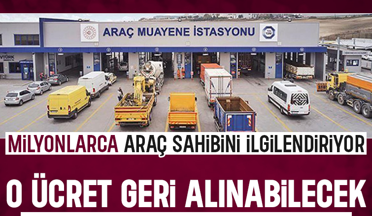 Araç muayenelerinde o ücret için geri ödeme kararı