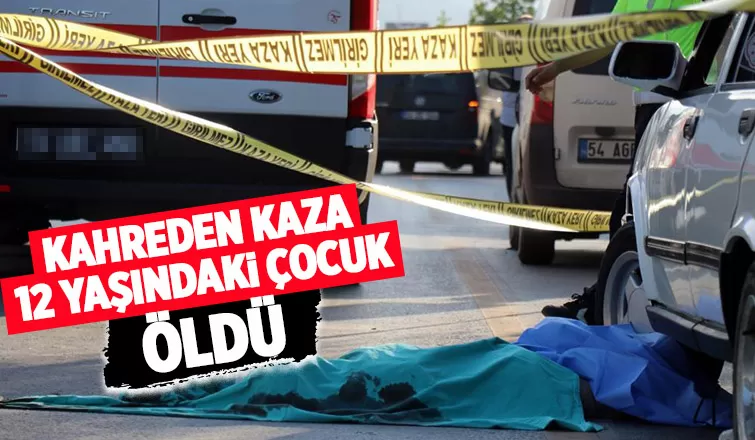 Aracın çarptığı çocuk öldü