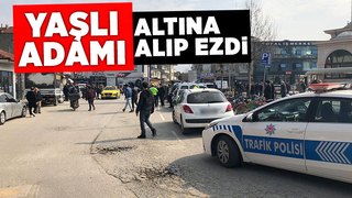 Aracın ezdiği yaşlı adam ağır yaralandı