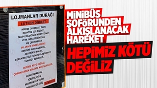 Aracına astığı yazı takdir edildi