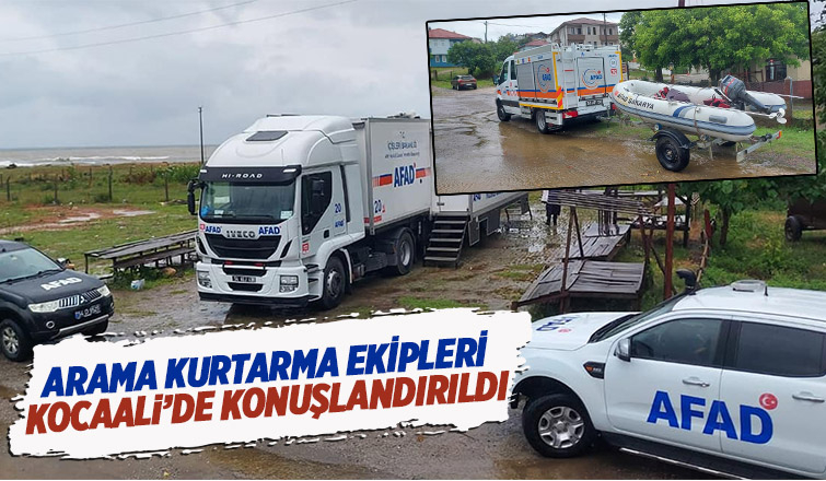 Arama kurtarma ekipleri Kocaali'de alarm durumunda