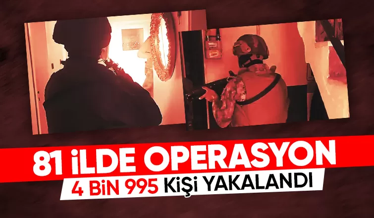 Aranan 4 bin 995 kişi yakalandı