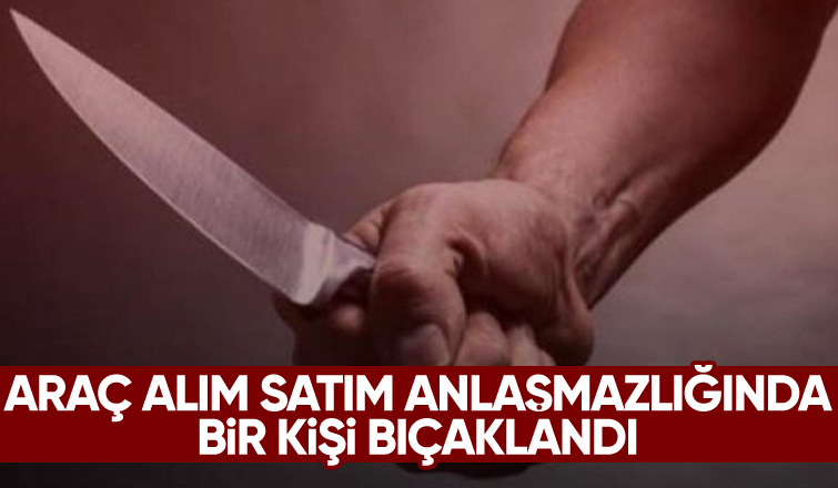 Arkadaşların kavgasında bir kişi bıçaklandı