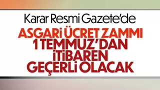 Asgari ücret 1 Temmuz'dan itibaren zamlı verilecek