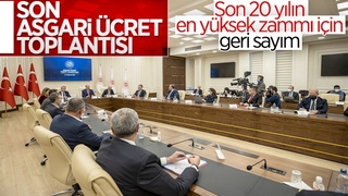 Asgari Ücret Tespit Komisyonu son kez toplanıyor