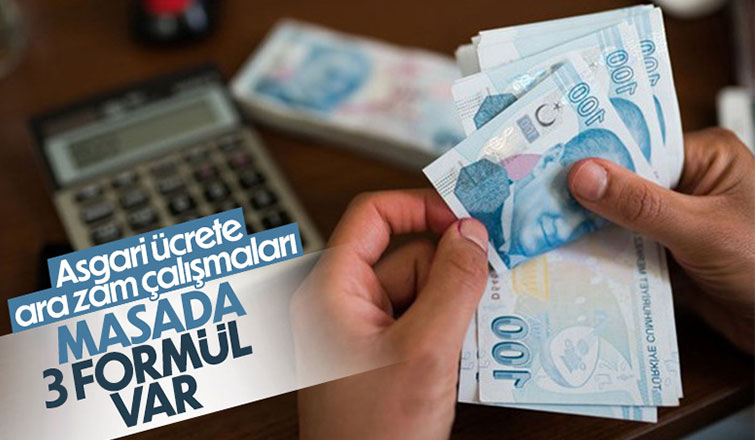 Asgari ücrete ara zam formülleri değerlendiriliyor