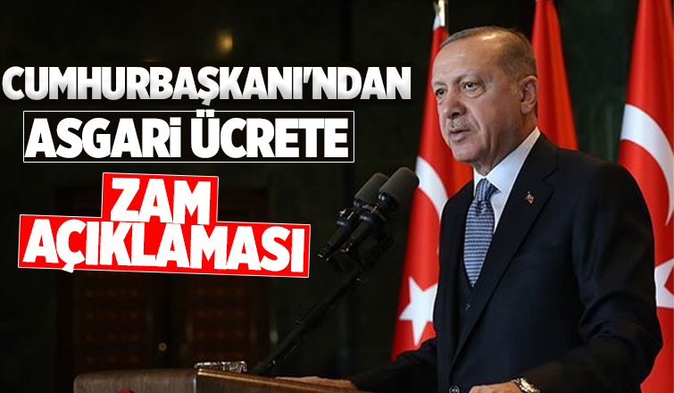 Asgari ücrete ikinci zam gelecek mi? Erdoğan açıkladı