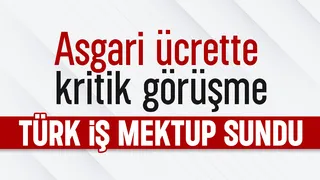 asgari ücrette kritik gorusme