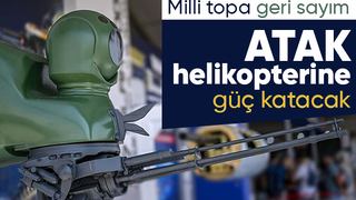 ATAK helikopterinde müjde: Milli silahına yakında kavuşuyor