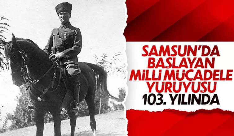 Atatürk'ün Samsun'a çıkışının 103. yılı