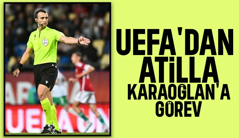 Atilla Karaoğlan Konferans Ligi maçını yönetecek