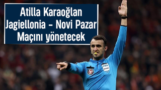 Atilla Karaoğlan’a Avrupa görevi