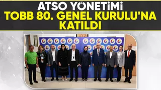 ATSO Başkanı Bayraktar ve Meclis Başkanı Başer, TOBB Genel Kurulu'na katıldı