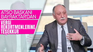 ATSO Başkanı Bayraktar: Vergi rekortmeni üyelerimiz bizleri gururlandırdı